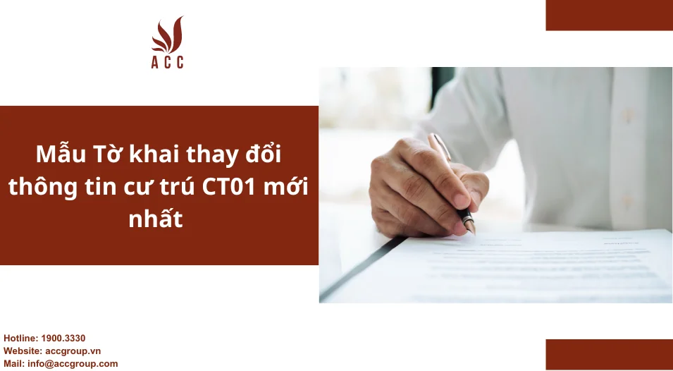 Mẫu Tờ khai thay đổi thông tin cư trú CT01 mới nhất