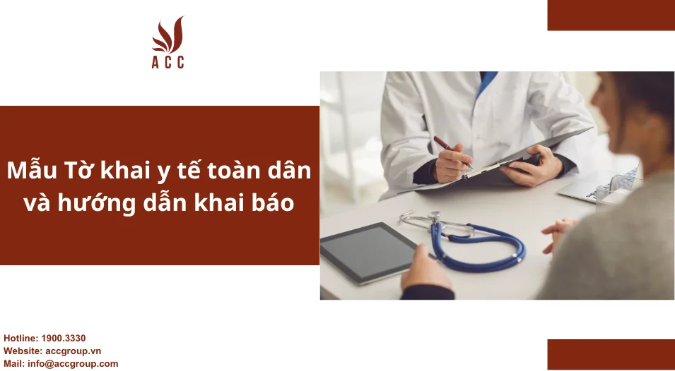 Mẫu Tờ khai y tế toàn dân và hướng dẫn khai báo