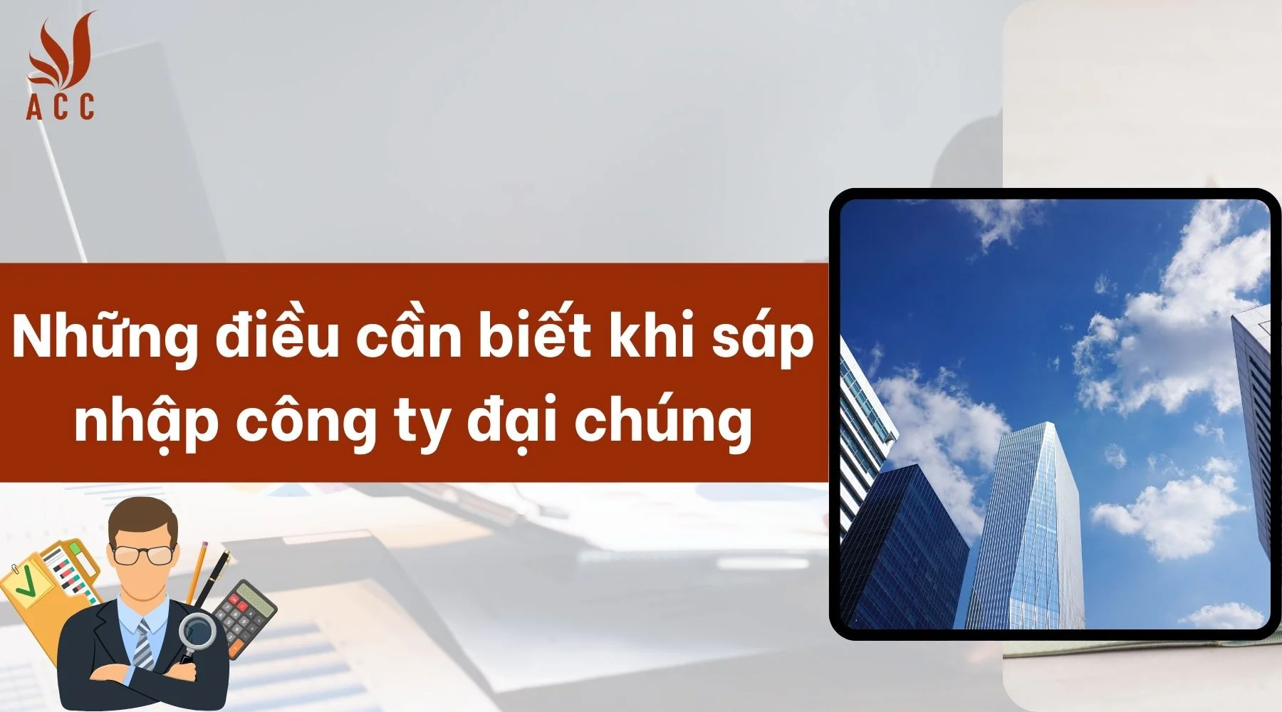 Những điều cần viết khi sáp nhập công ty đại chúng