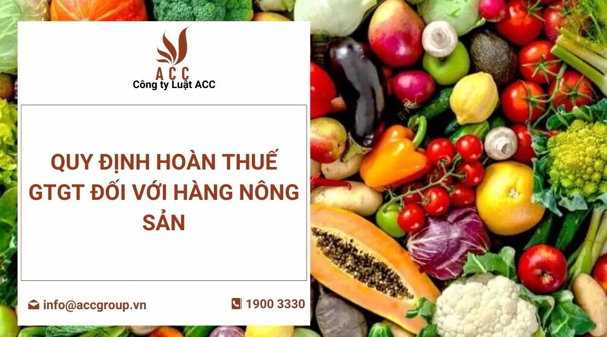 Quy định hoàn thuế gtgt đối với hàng nông sản