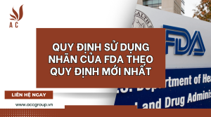 quy-dinh-su-dung-nhan-cua-fda-theo-quy-dinh-moi-nhat