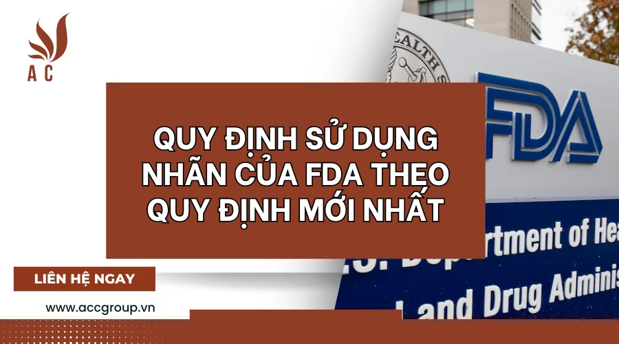 Quy định sử dụng nhãn của FDA theo quy định mới