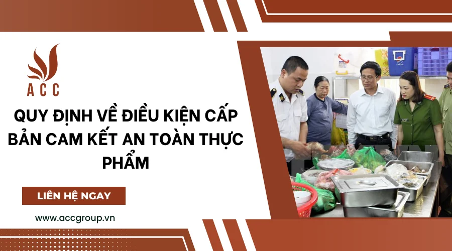 Quy định về điều kiện cấp bản cam kết an toàn thực phẩm