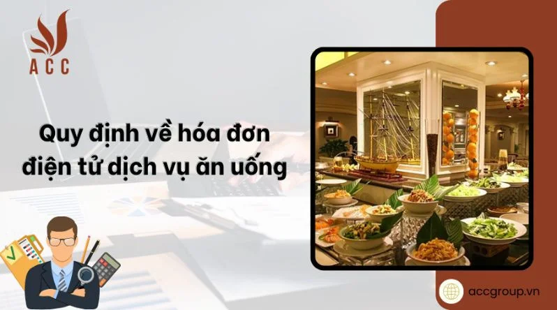 Quy định về hóa đơn điện tử dịch vụ ăn uống [Chi tiết nhất]