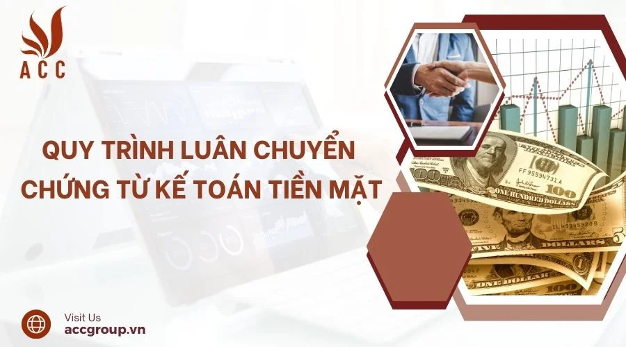 Quy trình luân chuyển chứng từ kế toán tiền mặt