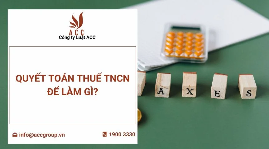 quyet-toan-thue-tncn-de-lam-gi-1