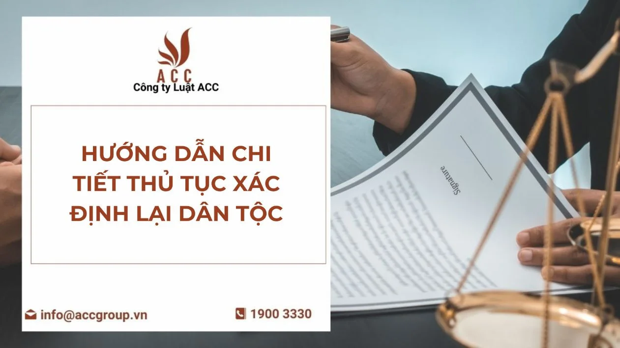 Hướng dẫn chi tiết thủ tục xác định lại dân tộc