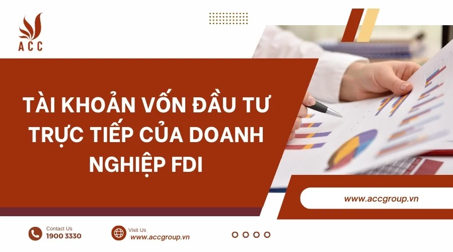 Tài khoản vốn đầu tư trực tiếp của Doanh nghiệp FDI