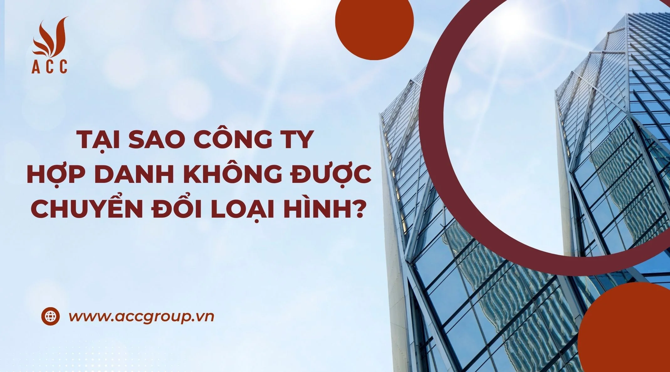 Tại sao công ty hợp danh không được chuyển đổi loại hình?