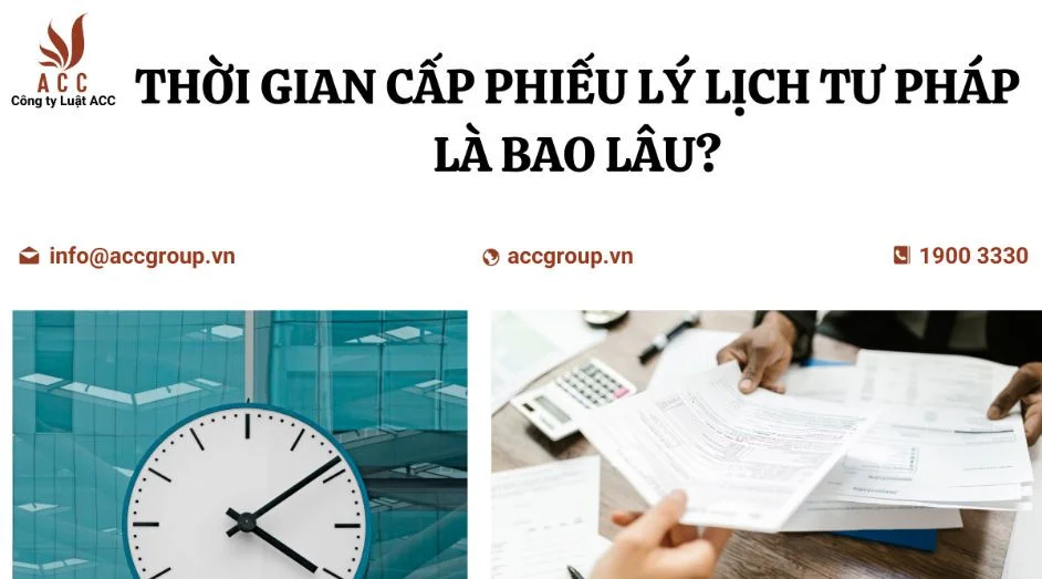 thoi-gian-cap-phieu-ly-lich-tu-phap-la-bao-lau