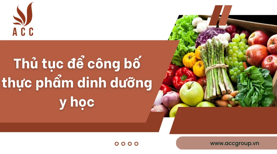 Thủ tục để công bố thực phẩm dinh dưỡng y học