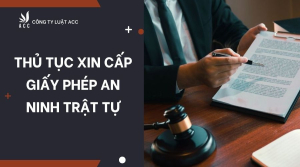 thu-tuc-xin-cap-giay-phep-an-ninh-trat-tu