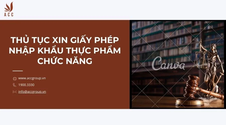 thu-tuc-xin-giay-phep-nhap-khau-thuc-pham-chuc-nang