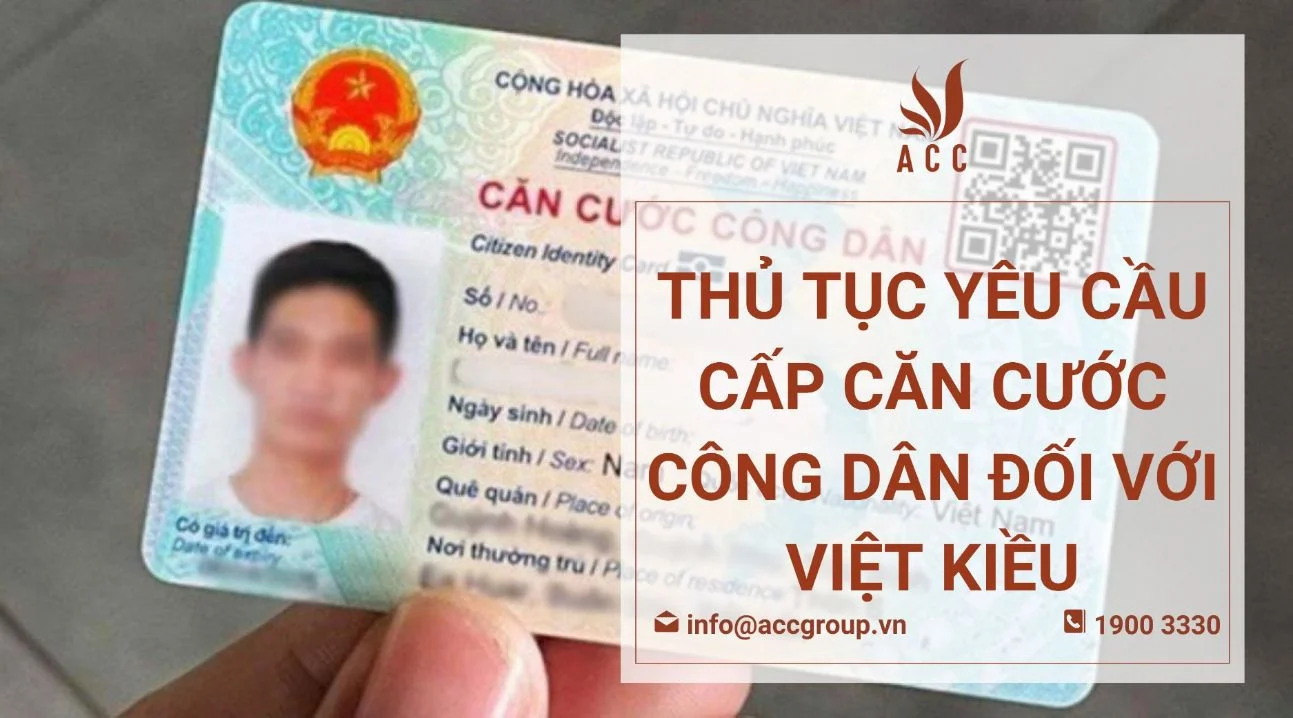 Thủ tục yêu cầu cấp căn cước công dân đối với Việt kiều