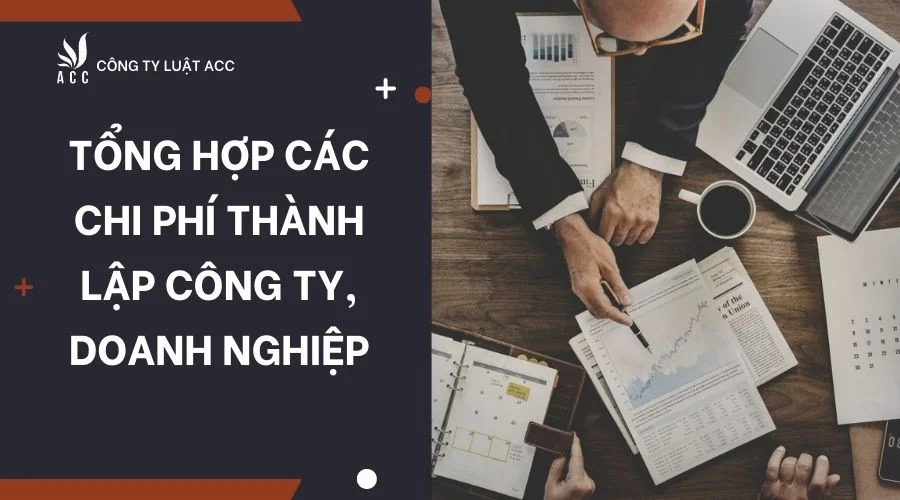 tong-hop-cac-chi-phi-thanh-lap-cong-ty-doanh-nghiep