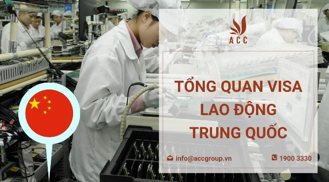 Tổng quan visa lao động Trung Quốc