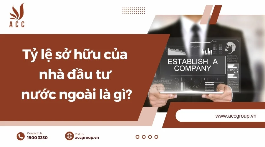 Tỷ lệ sở hữu của nhà đầu tư nước ngoài là gì?