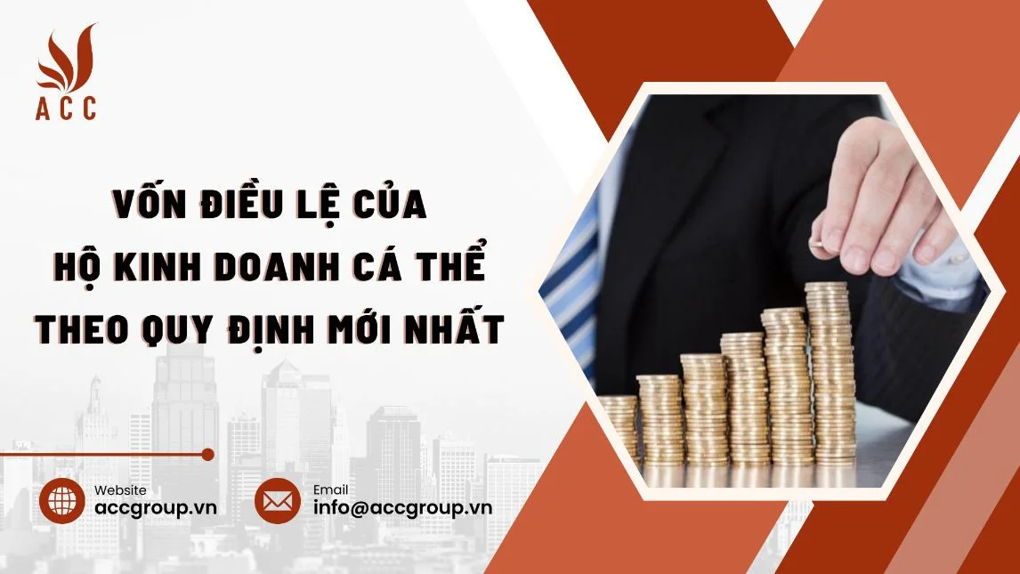 Vốn điều lệ của hộ kinh doanh cá thể theo quy định mới nhất