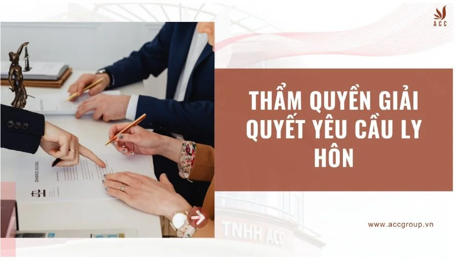 Thẩm quyền giải quyết yêu cầu ly hôn