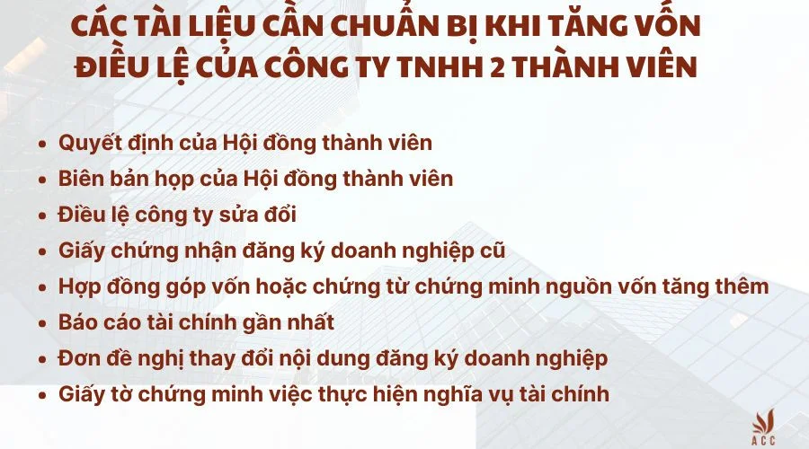 Các tài liệu cần chuẩn bị khi tăng vốn điều lệ của công ty TNHH 2 thành viên