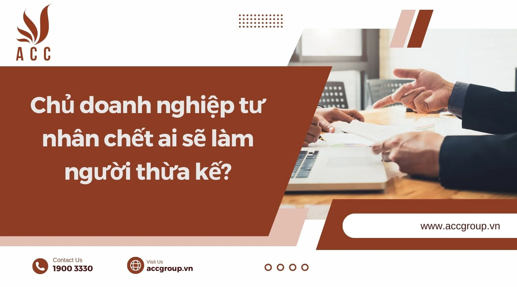 Chủ doanh nghiệp tư nhân chết ai sẽ làm người thừa kế?