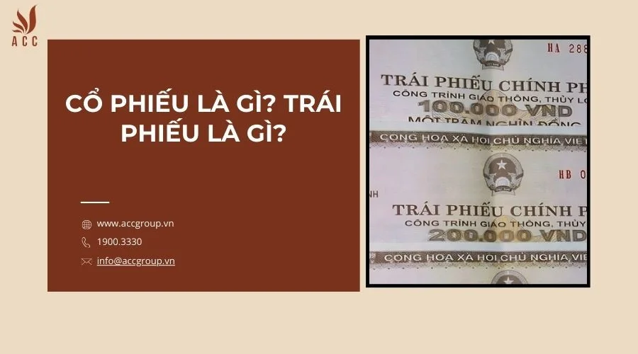 Cổ phiếu là gì? Trái phiếu là gì?