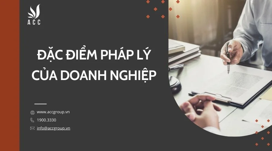 Đặc điểm pháp lý của doanh nghiệp