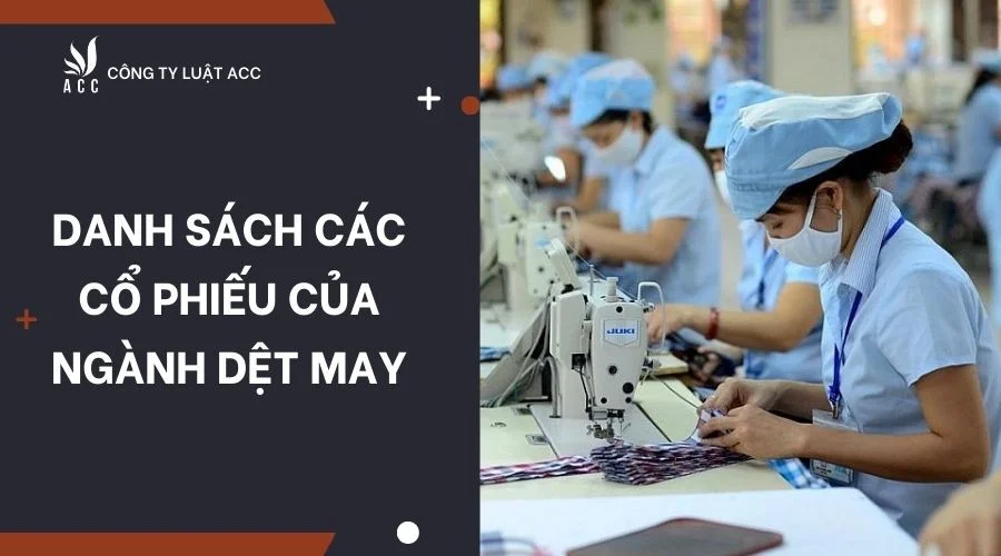 Danh sách các cổ phiếu của ngành dệt may