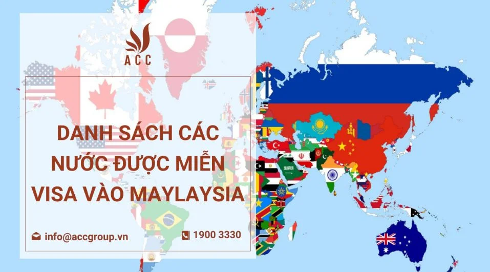 Danh sách các nước được miễn visa vào Maylaysia