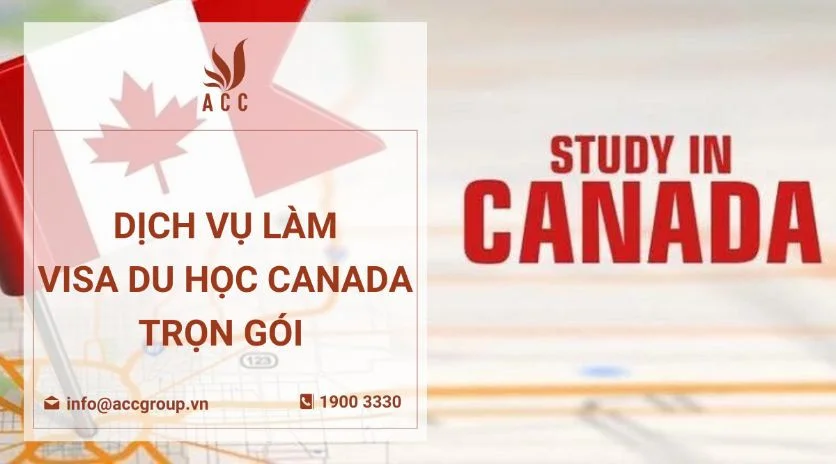 Dịch vụ làm visa du học Canada trọn gói