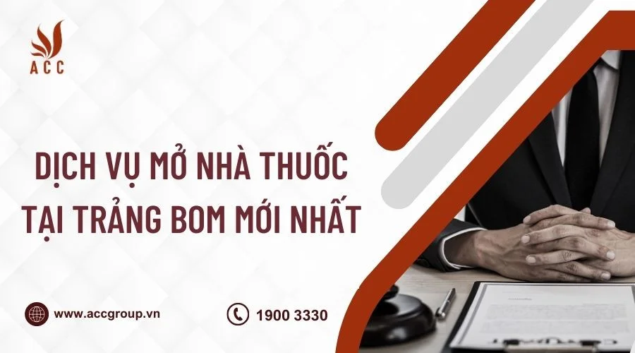Dịch vụ mở nhà thuốc tại Trảng Bom mới nhất