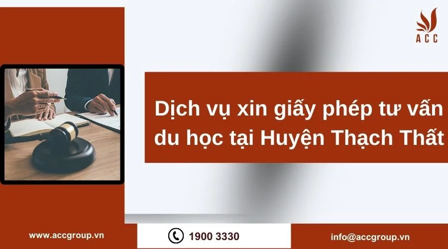 Dịch vụ xin giấy phép tư vấn du học tại Huyện Thạch Thất