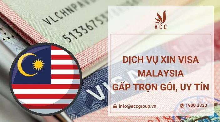 Dịch vụ xin visa Malaysia gấp trọn gói, uy tín