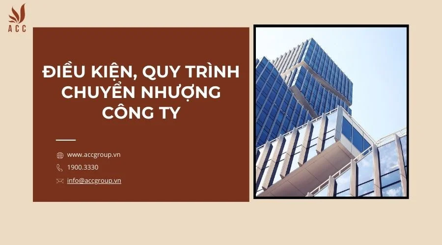 Điều kiện, quy trình chuyển nhượng công ty