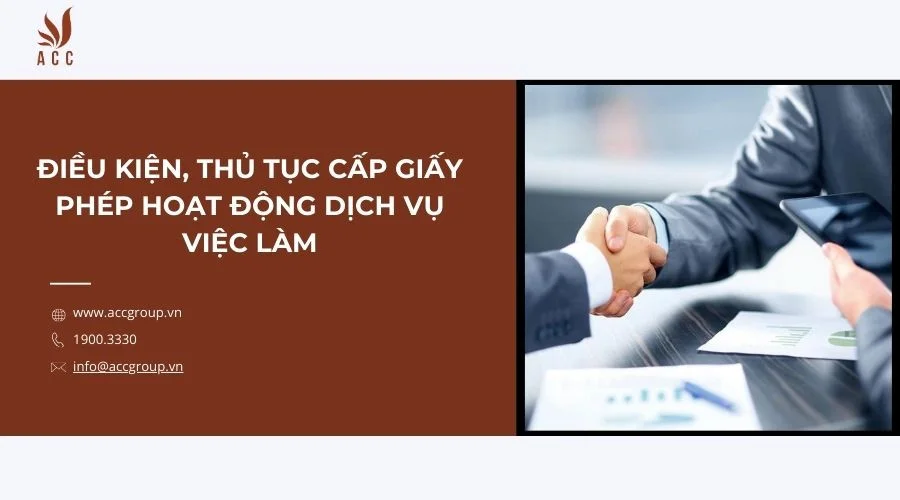 Điều kiện, thủ tục cấp giấy phép hoạt động dịch vụ việc làm