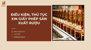 dieu-kien-thu-tuc-xin-giay-phep-san-xuat-ruou
