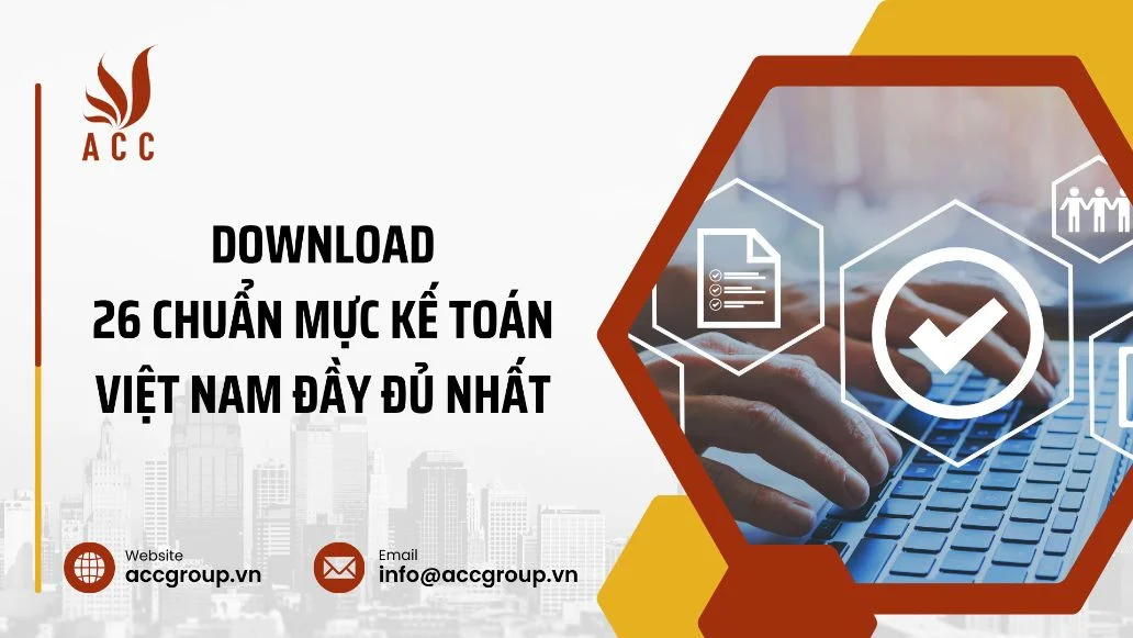 Download 26 chuẩn mực kế toán Việt Nam đầy đủ nhất