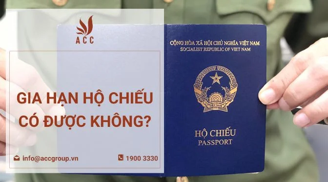 Gia hạn hộ chiếu có được không?