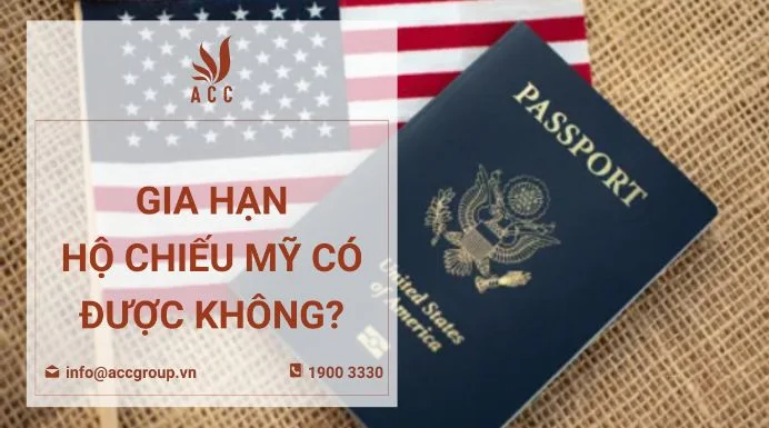 Gia hạn hộ chiếu Mỹ có được không?