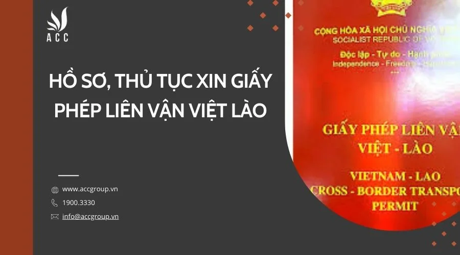 Hồ sơ, thủ tục xin giấy phép liên vận Việt Lào