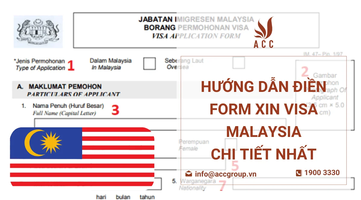Hướng dẫn điền form xin visa Malaysia chi tiết nhất