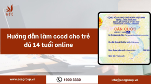 huong-dan-lam-cccd-cho-tre-du-14-tuoi-online