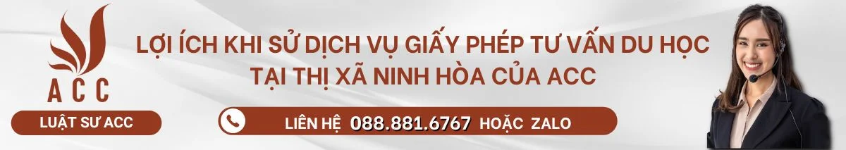 Lợi ích khi sử dịch vụ giấy phép tư vấn du học tại Thị xã Ninh Hòa của ACC