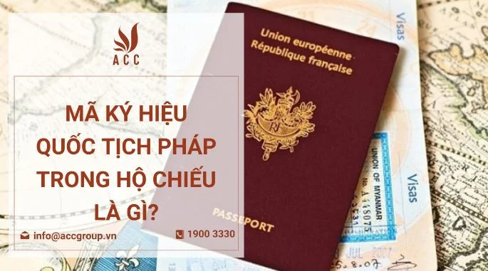 Mã ký hiệu quốc tịch Pháp trong hộ chiếu là gì?