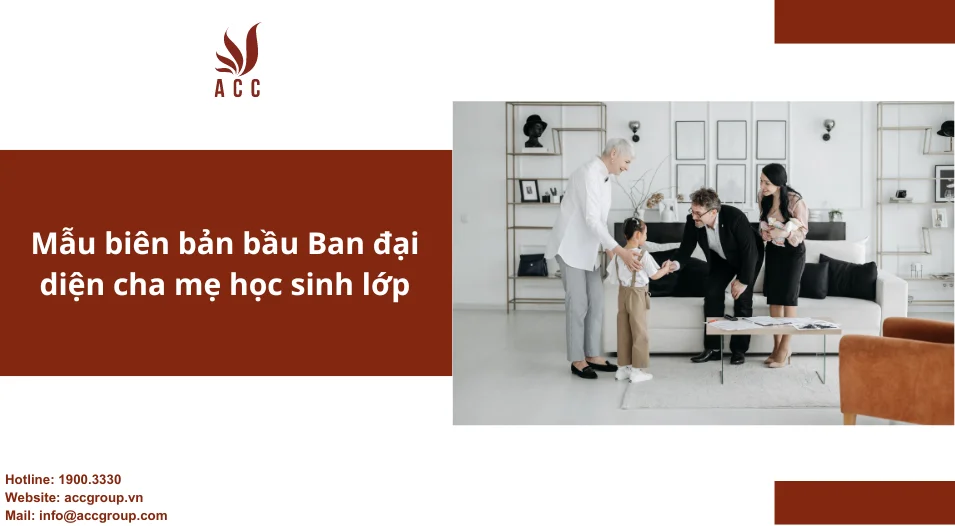 Mẫu biên bản bầu Ban đại diện cha mẹ học sinh lớp