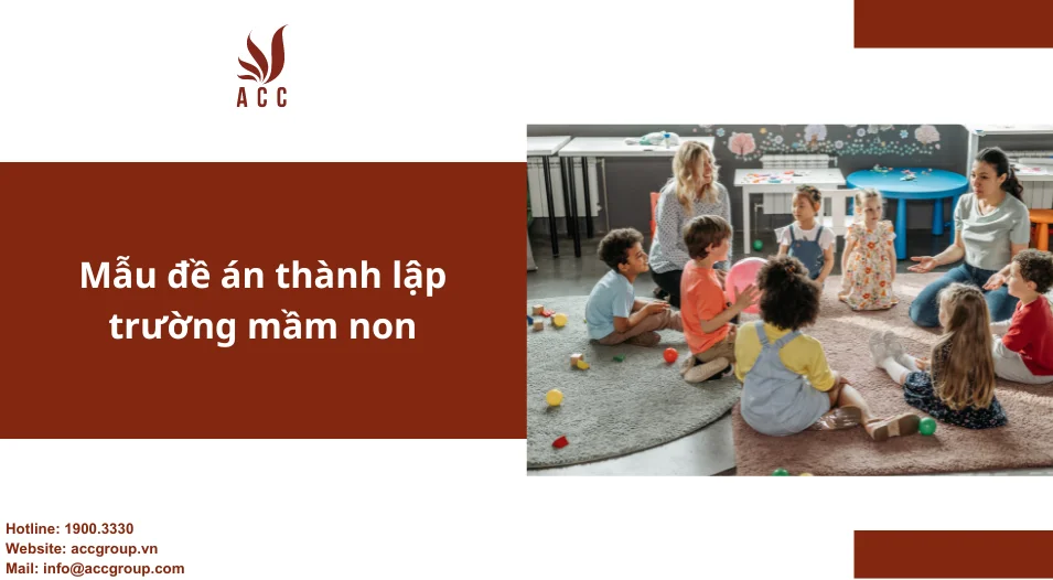 Mẫu đề án thành lập trường mầm non