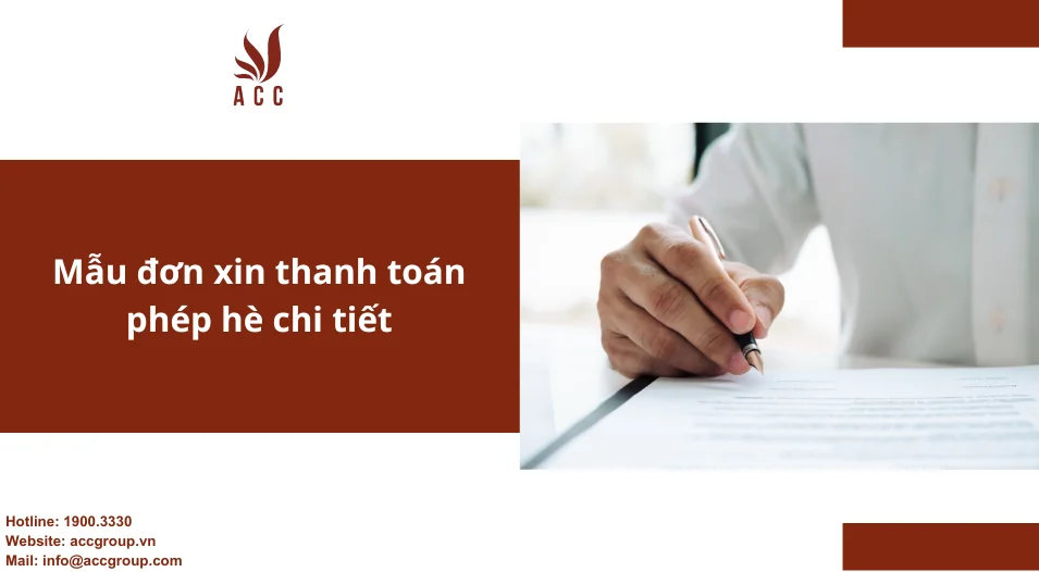 Mẫu đơn xin thanh toán phép hè chi tiết