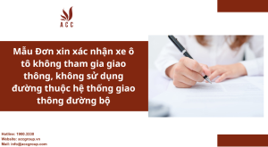 mau-don-xin-xac-nhan-xe-o-to-khong-tham-gia-giao-thong-khong-su-dung-duong-thuoc-he-thong-giao-thong-duong-bo