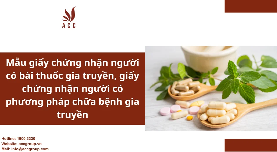 Mẫu giấy chứng nhận người có bài thuốc gia truyền, giấy chứng nhận người có phương pháp chữa bệnh gia truyền