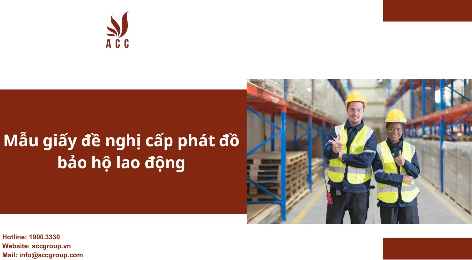 Mẫu giấy đề nghị cấp phát đồ bảo hộ lao động